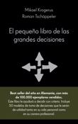 El pequeño libro de las grandes decisiones