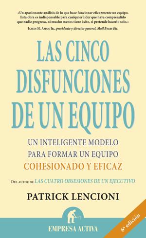 Las cinco disfunciones de un equipo