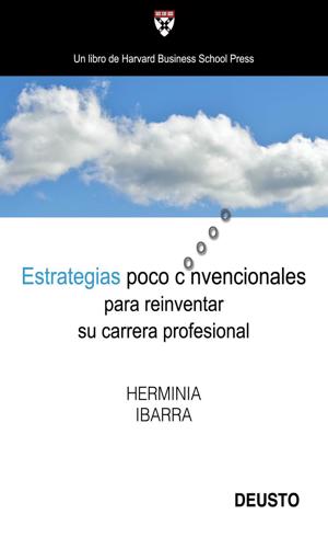 Estrategias poco convencionales para reinventar su carrera profesional