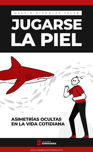 Jugarse la piel: Asimetrías ocultas en la vida cotidiana