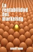 La rentabilidad del marketing