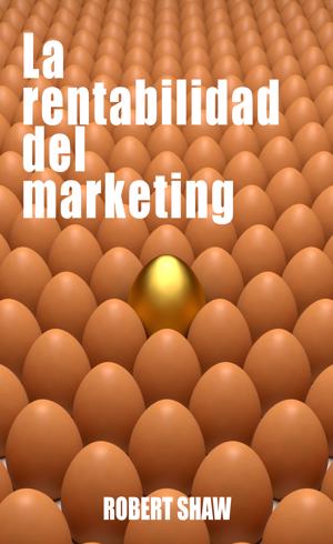 La rentabilidad del marketing