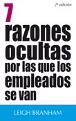 7 razones ocultas por las que los empleados se van