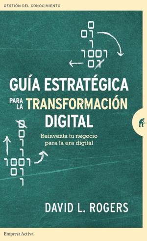 Guía estratégica para la transformación digital