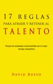 17 reglas para atraer y retener al talento