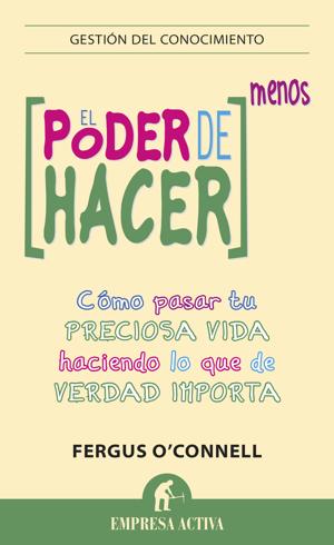 El poder de hacer menos