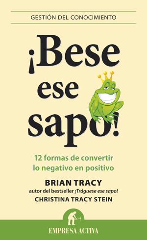 ¡Bese ese sapo! | el antídoto contra los pensamientos negativos