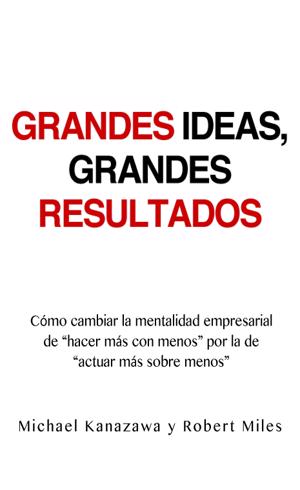 Grandes ideas, grandes resultados